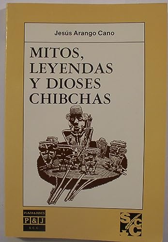 Imagen de archivo de Mitos, leyendas y dioses chibchas (Spanish Edition) a la venta por Zubal-Books, Since 1961