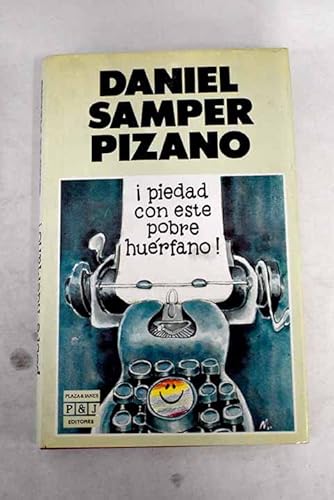 Stock image for Piedad con este pobre hue rfano! (Spanish Edition) for sale by ThriftBooks-Atlanta