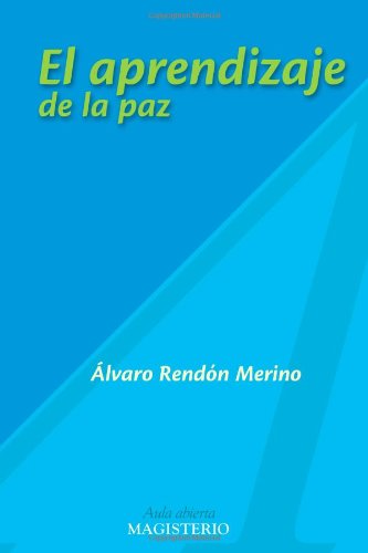 9789582005467: El aprendizaje de la paz