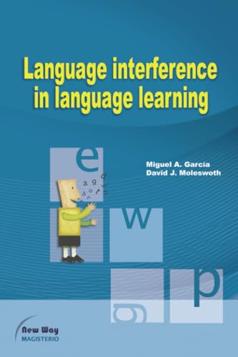 Stock image for LANGUAGE INTERFERENCE IN LANGUAGE LEARNING. for sale by KALAMO LIBROS, S.L.