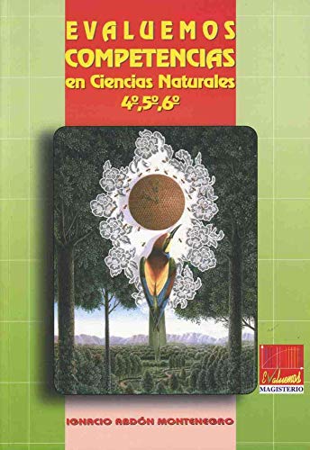Imagen de archivo de EVALUEMOS 4 5 6 COMPETENCIAS NATURALES [Paperback] by MONTENEGRO ALDANA I a la venta por Iridium_Books