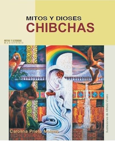 Stock image for MITOS Y DIOSES CHIBCHAS. for sale by KALAMO LIBROS, S.L.