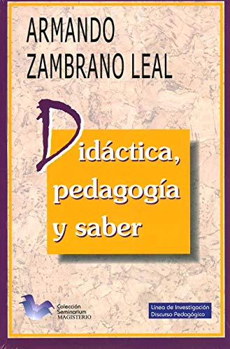 Imagen de archivo de DIDCTICA, PEDAGOGA Y SABER. a la venta por KALAMO LIBROS, S.L.