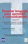 Beispielbild fr ENSEAR LENGUAJE PARA APRENDER A COMUNICAR(SE) VOLUMEN II. zum Verkauf von KALAMO LIBROS, S.L.