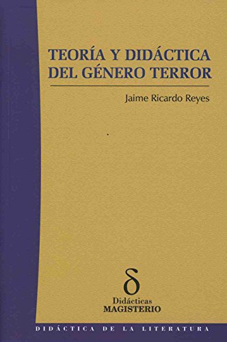 Imagen de archivo de TEORA Y DIDCTICA DEL GNERO TERROR. a la venta por KALAMO LIBROS, S.L.