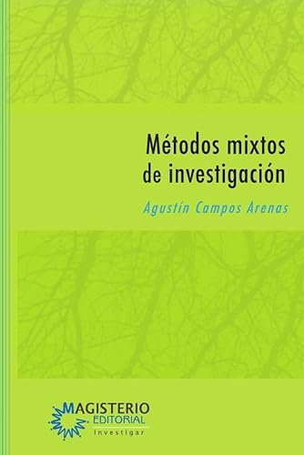 Stock image for MTODOS MIXTOS DE INVESTIGACIN. INTEGRACIN DE LA INVESTIGACIN CUANTITATIVA Y LA INVESTIGACIN CUALITATIVA for sale by KALAMO LIBROS, S.L.