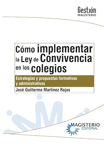 Imagen de archivo de CMO IMPLEMENTAR LA LEY DE CONVIVENCIA EN LOS COLEGIOS. a la venta por KALAMO LIBROS, S.L.