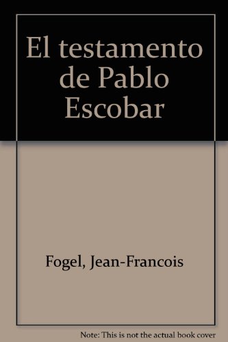 Imagen de archivo de El Testamento de Pablo Escobar a la venta por ThriftBooks-Dallas