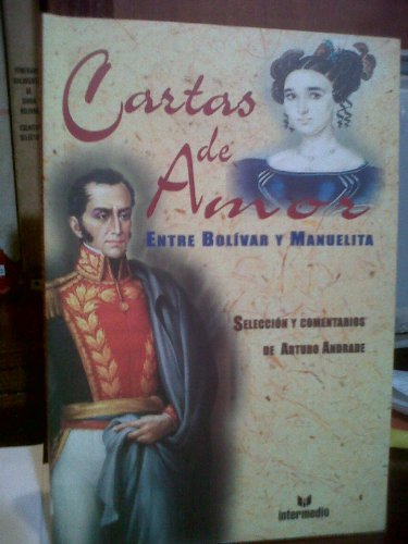 Beispielbild fr Cartas de Amor Entre Bolivar y Manuelita zum Verkauf von AwesomeBooks