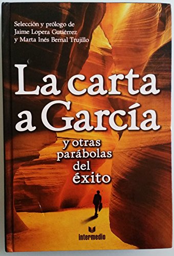 Beispielbild fr Carta a Garcia y Otras Parabolas del Exito, La zum Verkauf von Zoom Books Company