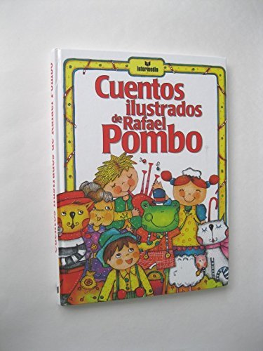 Imagen de archivo de CUENTOS ILUSTRADOS DE RAFAEL POMBO [Paperback] a la venta por Once Upon A Time Books