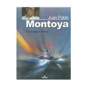 Juan Pablo Montoya (Spanish Edition) (9789582814410) by Hilton, Christopher