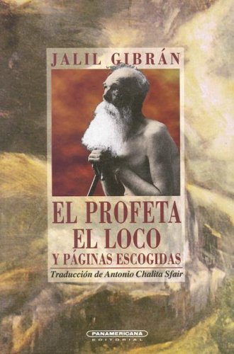 Stock image for El Profeta El Loco / The Prophet The Madman (Spanish Edition) for sale by GF Books, Inc.