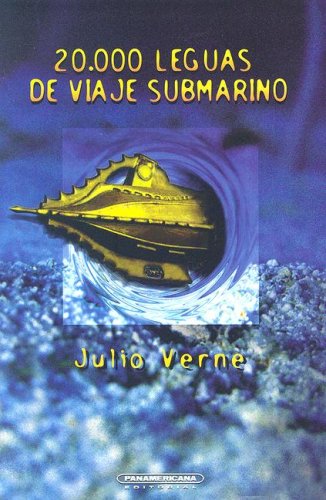 9789583001383: 20.000 Leguas De Viaje Submarino / 20,000 Leagues Under the Sea (Literatura Juvenil (Panamericana Editorial))
