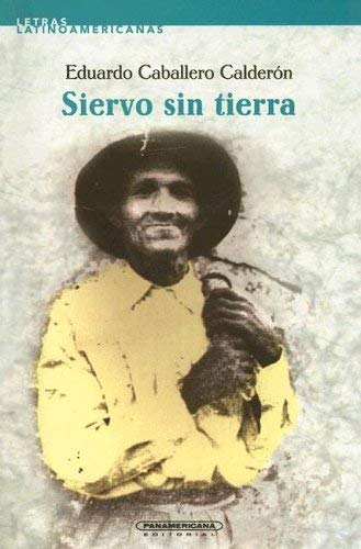 9789583001529: Siervo Sin Tierra (Letras Latinoamericanas)