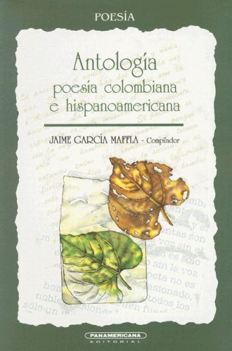 Stock image for Antologia Poesia Colombiana E Hispanoamericana (Spanish Edition) for sale by Blue Vase Books