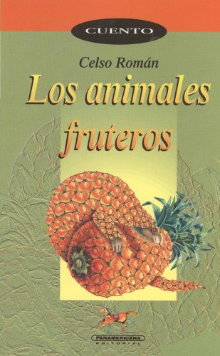 Stock image for Los animales fruteros (Spanish Edition) for sale by -OnTimeBooks-