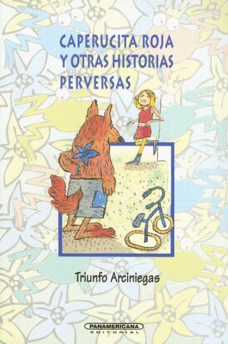 9789583002656: Caperucita roja y otras historias perversas (Literatura Juvenil) (Spanish Edition)