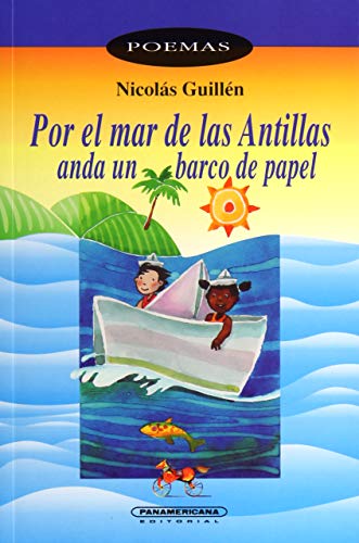 Imagen de archivo de Por el mar de las Antillas anda un barco de papel (Spanish Edition) a la venta por Zoom Books Company