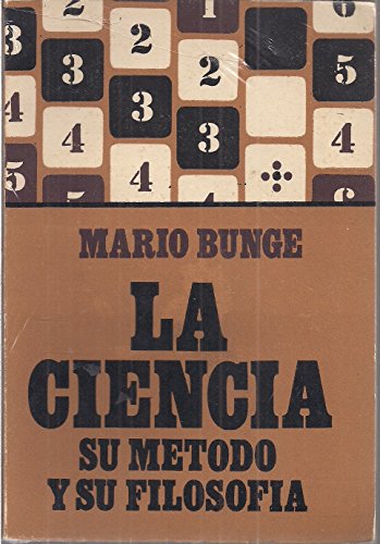 Stock image for livro la ciencia su metodo y su filosofia mario bunge 2003 for sale by LibreriaElcosteo