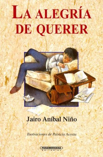 Stock image for La Alegria de Querer: Poemas de Amor Para Ninos for sale by ThriftBooks-Atlanta