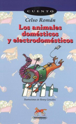 Stock image for Los Animales Dom sticos y Electrodom sticos (Spanish Edition) for sale by HPB-Diamond
