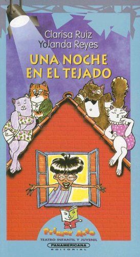 Stock image for Una Noche en el Tejado (Primer Acto: Teatro Infantil y Juvenil) for sale by medimops