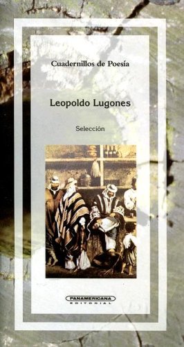 9789583003844: Leopoldo Lugones