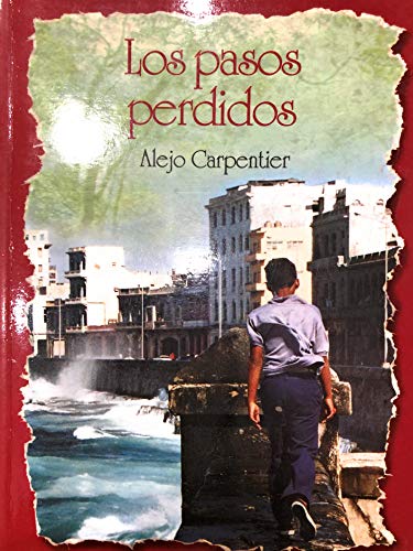 Beispielbild fr Los Pasos Perdidos (Spanish Edition) zum Verkauf von HPB-Ruby