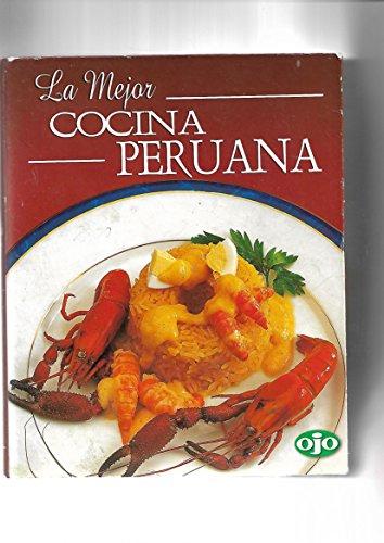 Imagen de archivo de Cocina Peruana = Peruana Kitchen a la venta por ThriftBooks-Atlanta