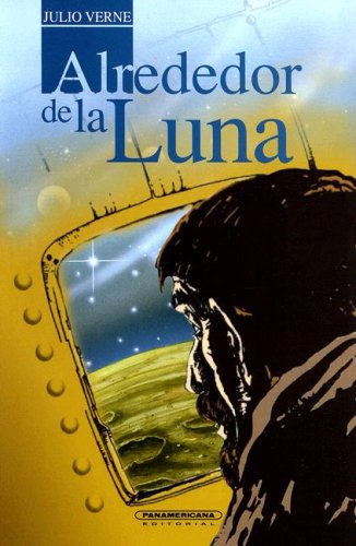 9789583006838: Alrededor De La Luna / Around the Moon