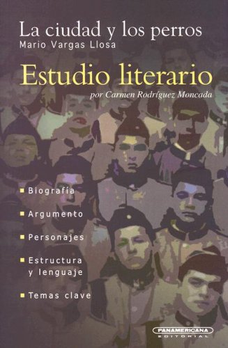 9789583007873: La ciudad y los perros, Mario Vargas llosa: estudio literario