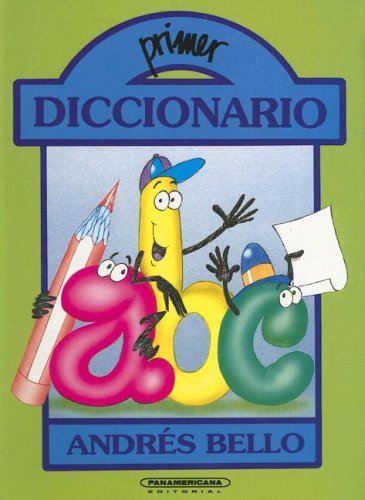 Stock image for Primer Diccionario. Andr?s Bello (Spanish Edition) for sale by SecondSale