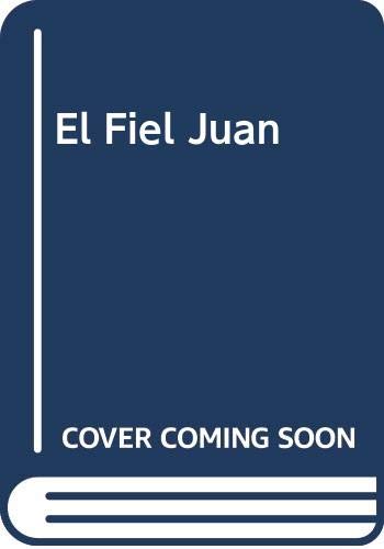 Beispielbild fr El Fiel Juan (Spanish Edition) zum Verkauf von SecondSale