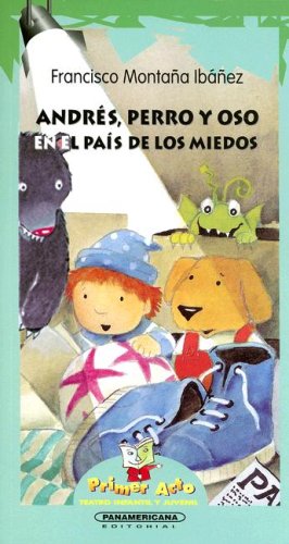 9789583009976: Andres, Perro Y Oso, En El Pais De Los Miedos / Andres, Perro and Oso, in Fearland