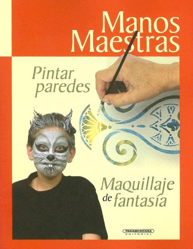 9789583010729: Pintar Paredes: Maquillaje de Fantasia (Spanish Edition)