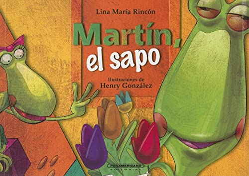 9789583011207: Martin, el Sapo = Martin the Frog (Que Pase el Tren)