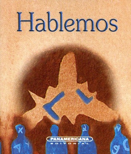 Hablemos (Spanish Edition) (9789583013225) by Arcila, Pablo Daniel