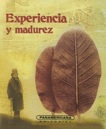 Experiencia y madurez (Spanish Edition) (9789583013249) by Arcila, Pablo Daniel