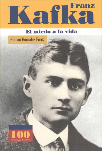 Stock image for Franz Kafka -el miedo a la Vida for sale by Better World Books