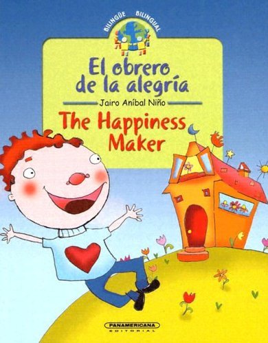 Imagen de archivo de El Obrero de la Alegria/The Happiness Maker a la venta por ThriftBooks-Atlanta