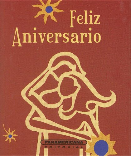 Stock image for Feliz Aniversario (Canto a la Vida) (Spanish Edition) for sale by Redux Books