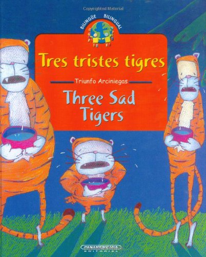 Beispielbild fr Three Sad Tigers/tres Tristes Tigres zum Verkauf von AwesomeBooks
