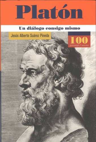 9789583014901: Platon Un dialogo consigo mismo (100 Personajes-100 Autores / Collection of 100 Personalities) (Spanish Edition)