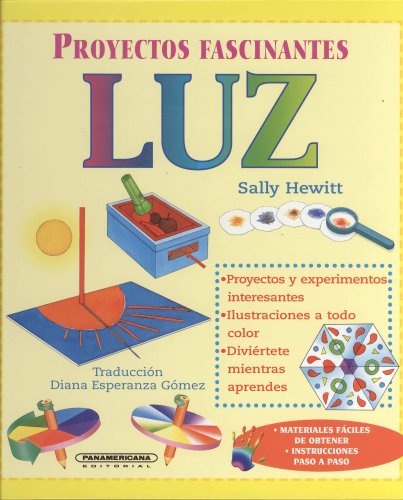 Beispielbild fr Luz (Proyectos fascinantes) (Fascinating Science Projects) (Spani zum Verkauf von Hawking Books
