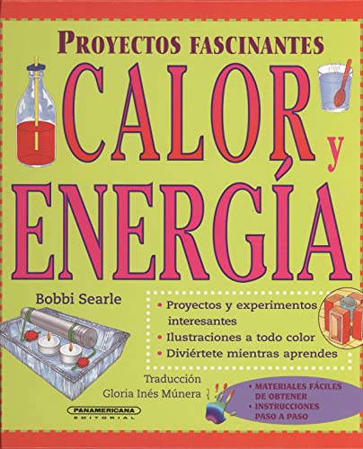Stock image for Calor y energi­a (Proyectos Fascinantes) (Spanish Edition) for sale by Hawking Books