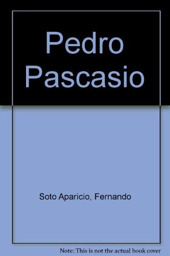 Pedro Pascasio Heroe antes de los doce aÃ±os (Spanish Edition) (9789583016837) by Fernando Soto Aparicio