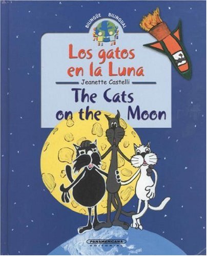 9789583017674: Los Gatos En Luna / The Cats on the Moon (Bilingual Collection)