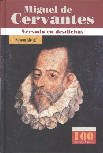 9789583018701: Miguel De Cervantes: Versado En Disdichas/ Unfortunate Poet