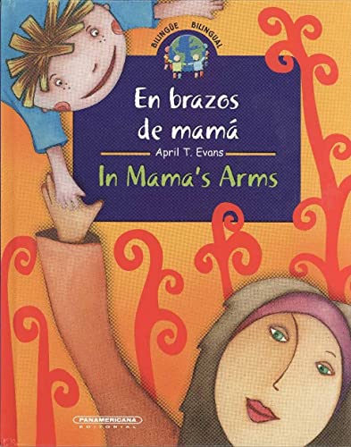 Stock image for In Mama's Arms / En los brazos de mama (Spanish Edition) for sale by Jenson Books Inc